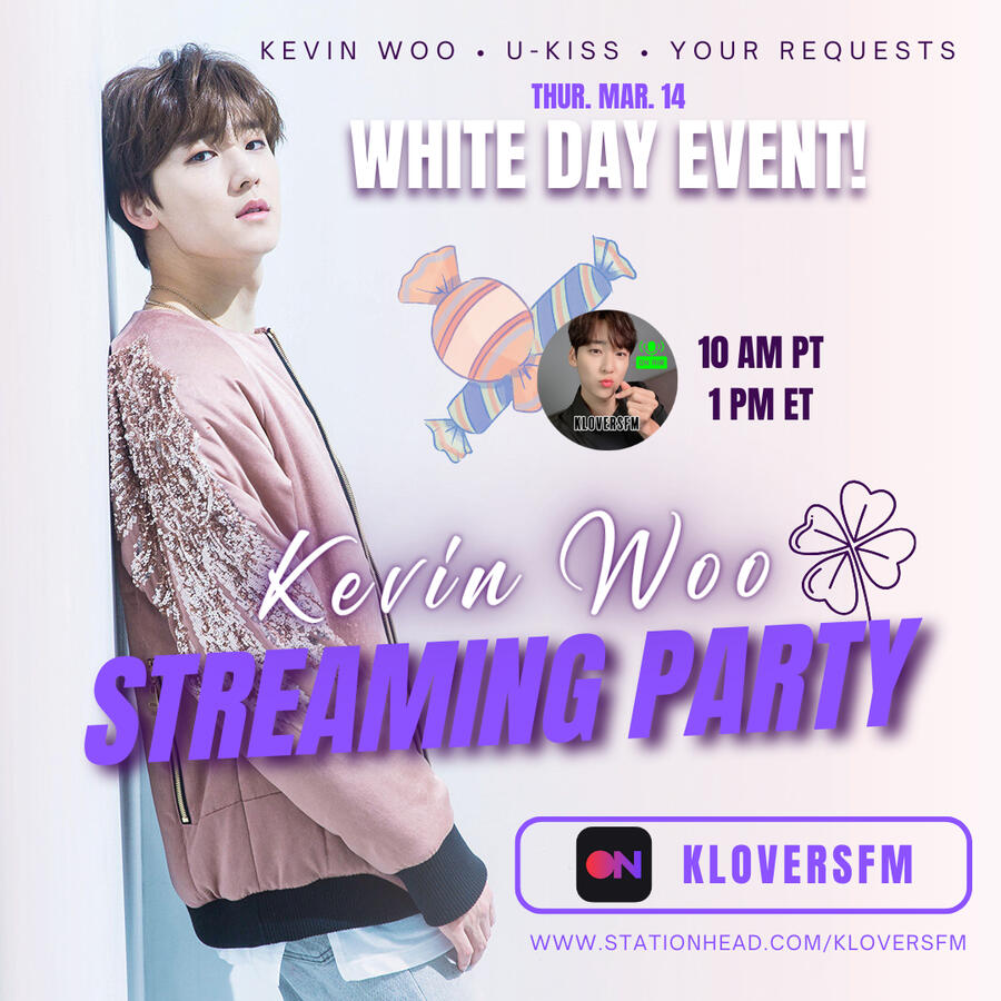 Kevin Woo White Day Stationhead Streaming Party