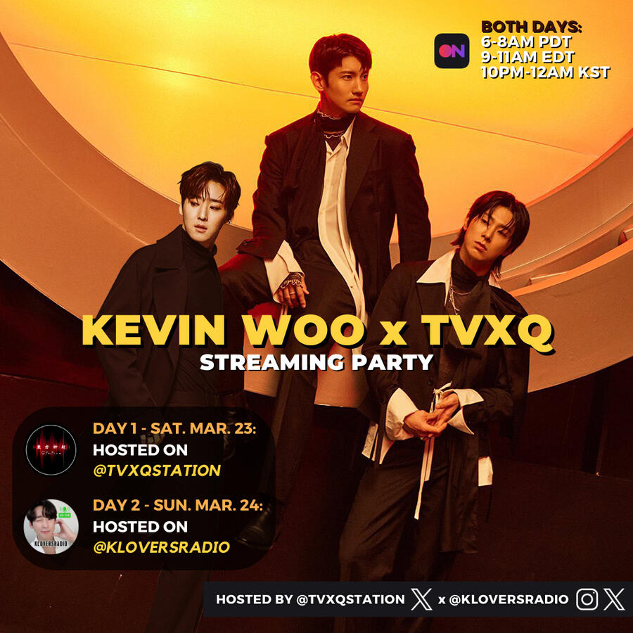Kevin Woo x TVXQ Streaming Party Kevin Woo and TVXQ Stationhead Streaming Party